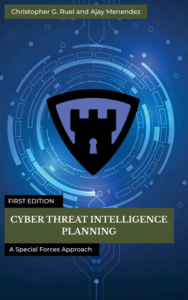 Cover of Cyber Threat Intelligence Planning by Christopher G. Ruel and Ajay Menendez